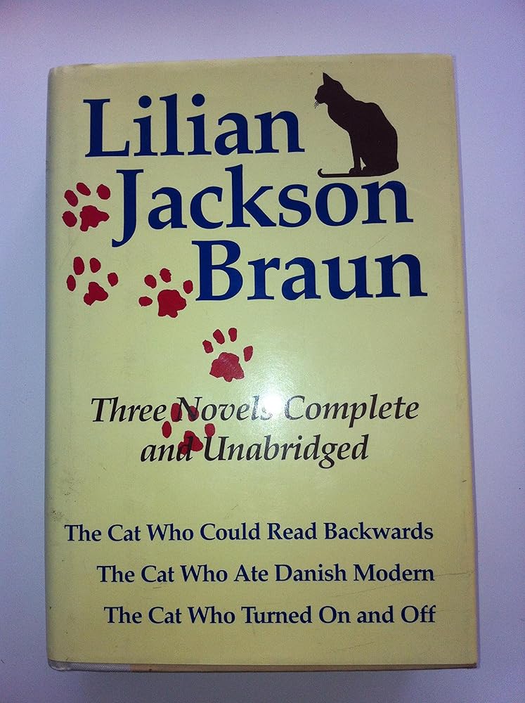 Three Complete Novels: The Cat Who Could Read Backwards / The Cat Who Ate Danish Modern / The Cat Who Turned On and Off cover image