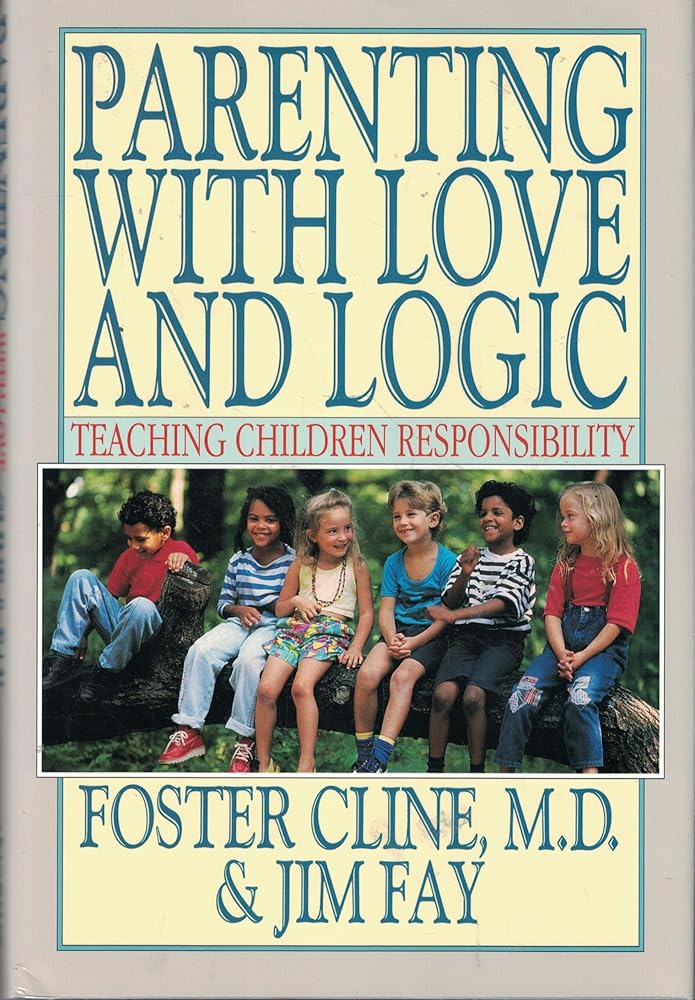 Parenting With Love and Logic : Teaching Children Responsibility cover image