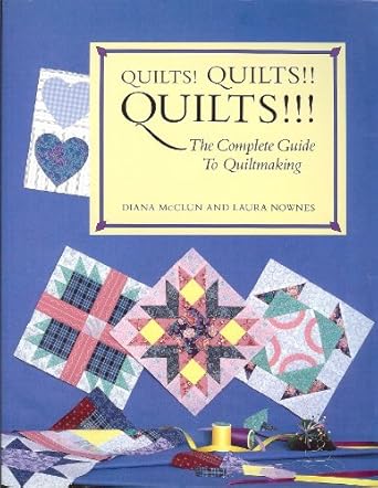Quilts! Quilts!! Quilts!!!: The Complete Guide to Quiltmaking cover image