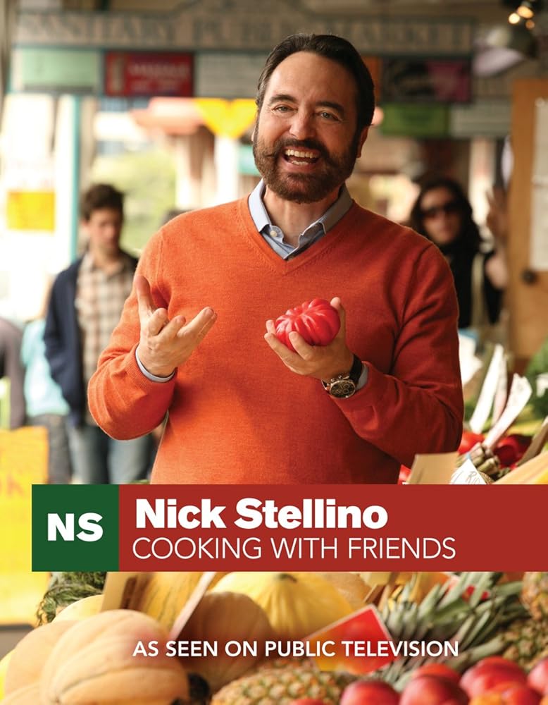 Nick Stellino Cooking With Friends by Nick Stellino (2009) Hardcover cover image