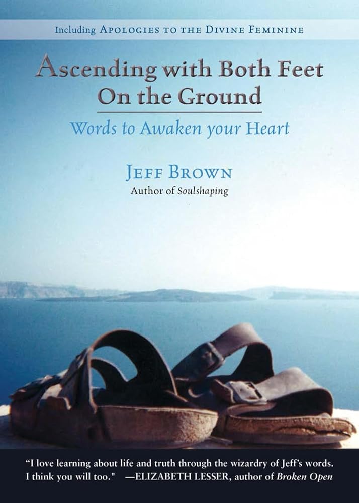 Ascending With Both Feet on the Ground: Words to Awaken Your Heart cover image
