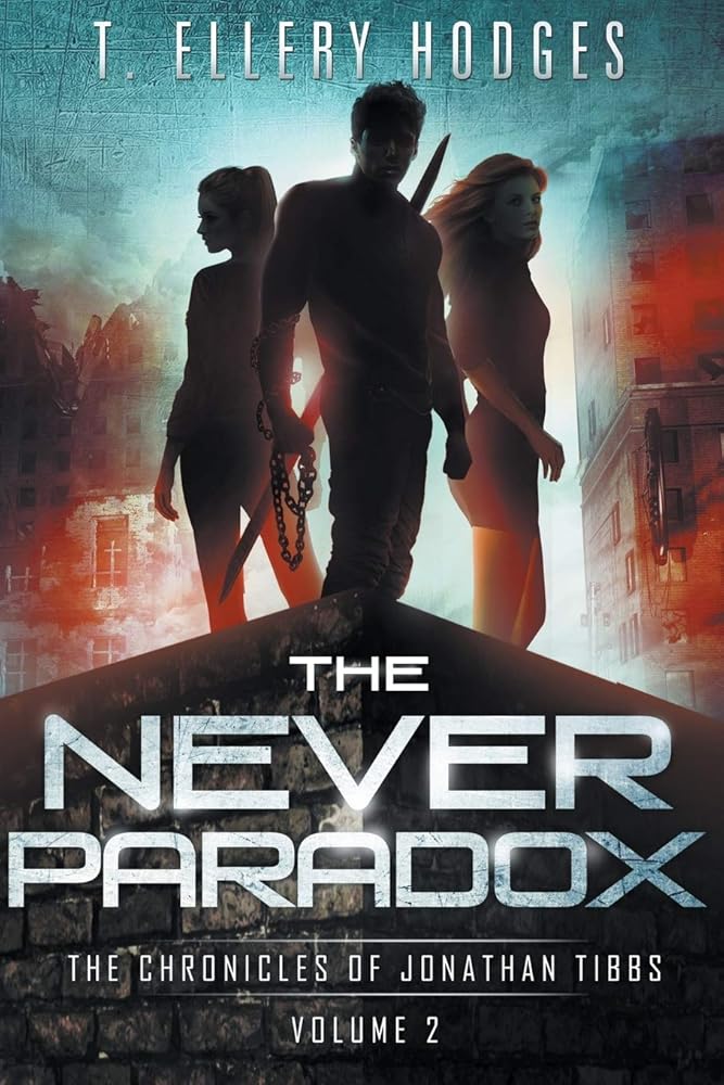 The Never Paradox (Chronicles Of Jonathan Tibbs) cover image