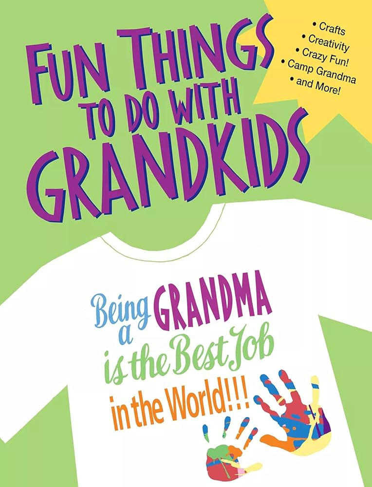 Fun Things To Do With Grandkids cover image