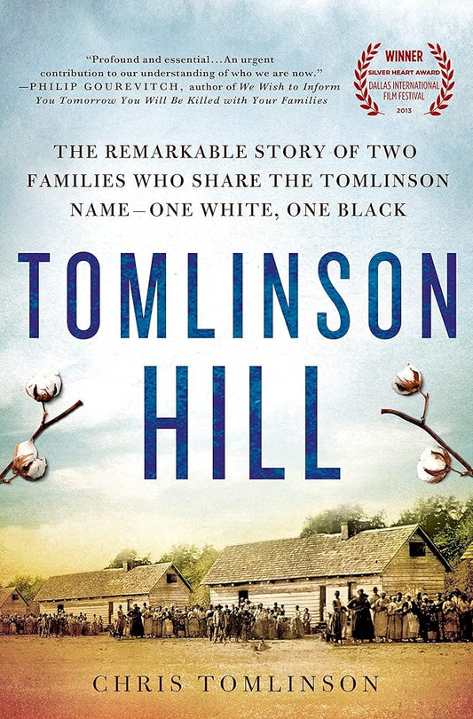 Tomlinson Hill: The Remarkable Story of Two Families Who Share the Tomlinson Name - One White, One Black cover image