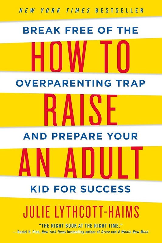 How to Raise an Adult cover image