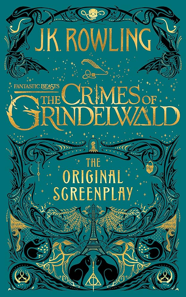 Fantastic Beasts: The Crimes of Grindelwald ― The Original Screenplay (Harry Potter) cover image