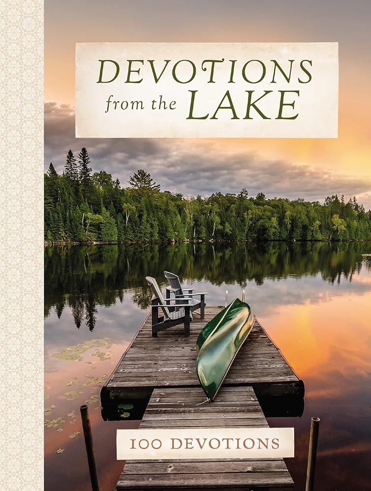 Devotions from the Lake: Finding God's Presence in Nature's Beauty (A 100-Day Devotional) cover image