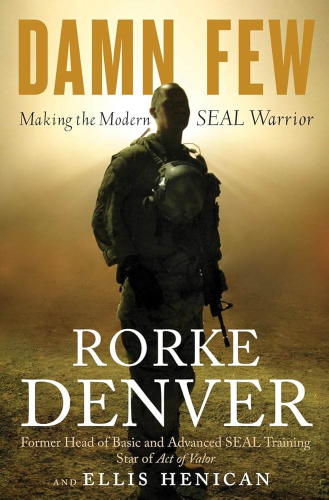 Damn Few: Making the Modern SEAL Warrior cover image