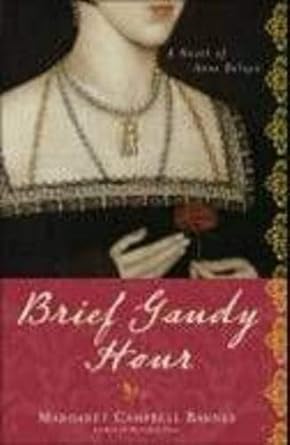Brief Gaudy Hour: A Novel of Anne Boleyn cover image