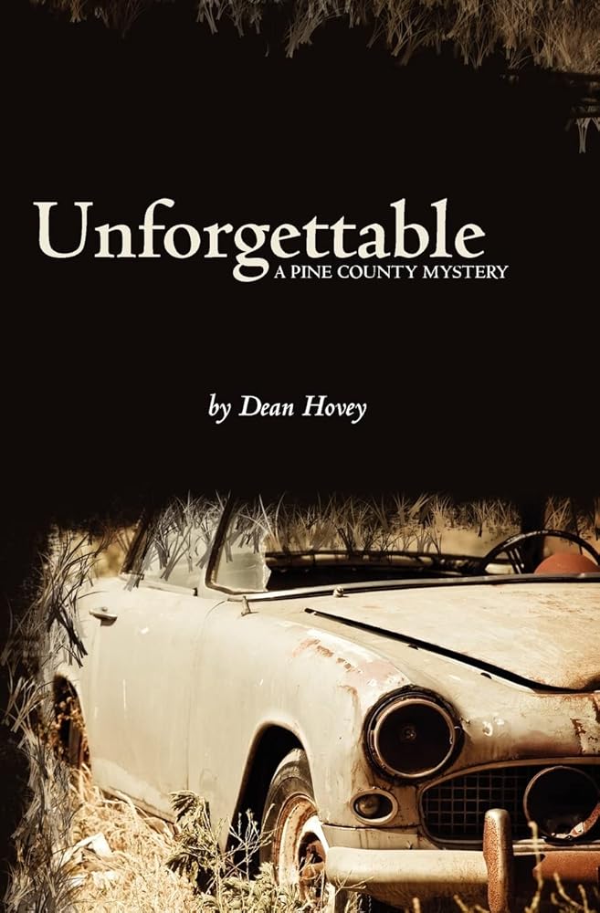Unforgettable: A Pine County Mystery (Pine County mysteries) cover image