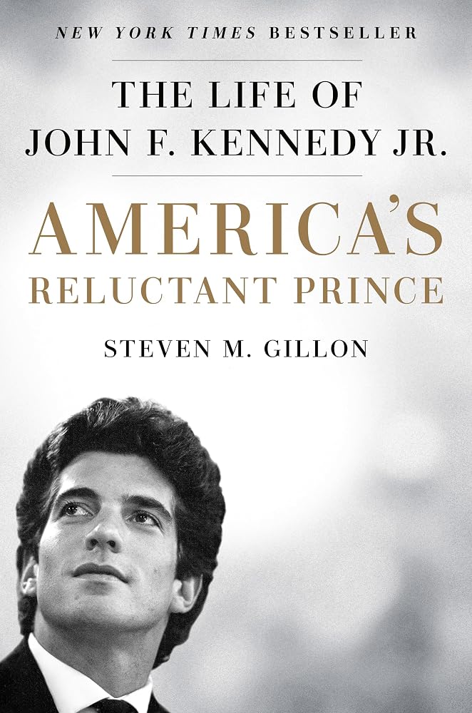 America's Reluctant Prince: The Life of John F. Kennedy Jr. cover image
