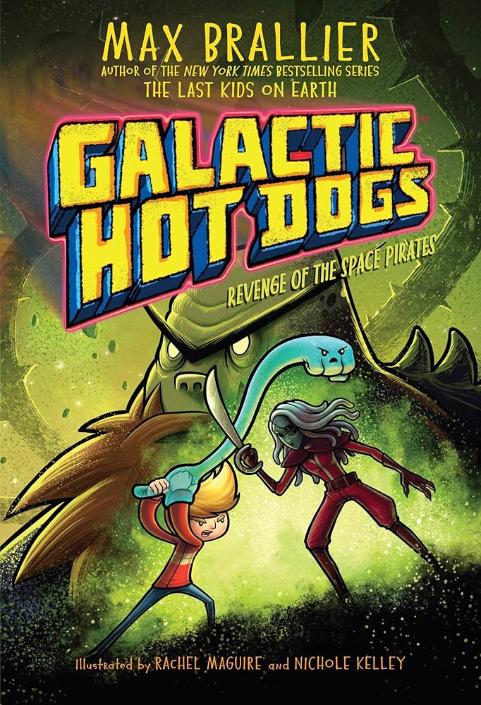 Galactic Hot Dogs 3: Revenge of the Space Pirates (3) cover image