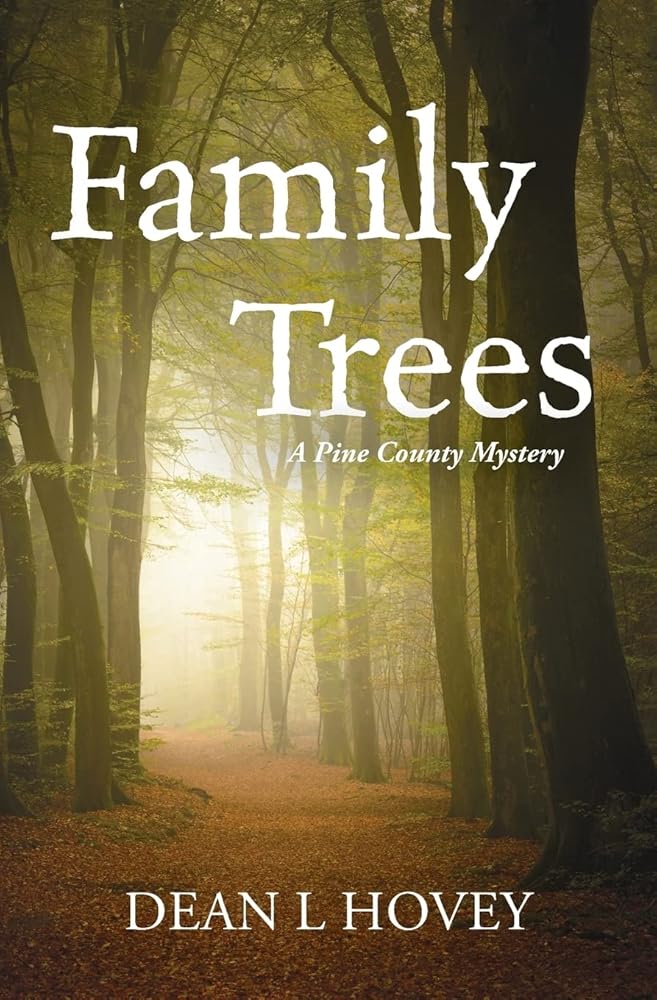 Family Trees: A Pine County Mystery (Pine County mysteries) cover image
