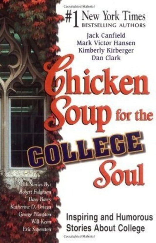 Chicken Soup for the College Soul: Inspiring and Humorous Stories About College cover image