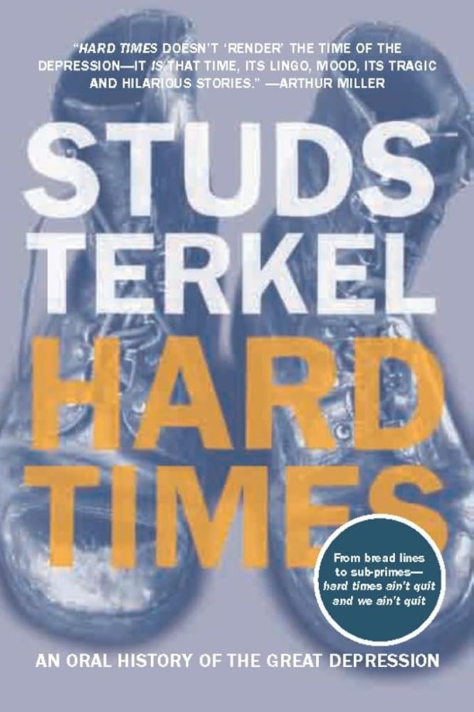 Hard Times: An Oral History of the Great Depression cover image
