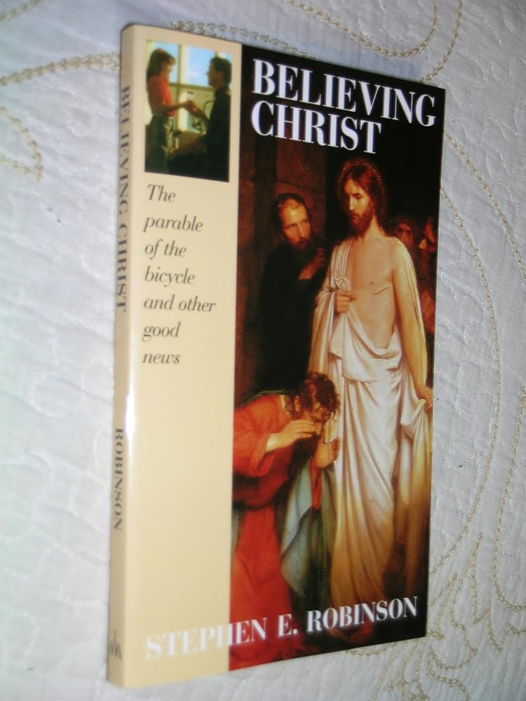 Believing Christ: The Parable of the Bicycle and Other Good News cover image