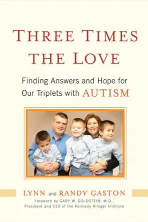 Three Times the Love: Finding Answers and Hope for Our Triplets with Autism cover image