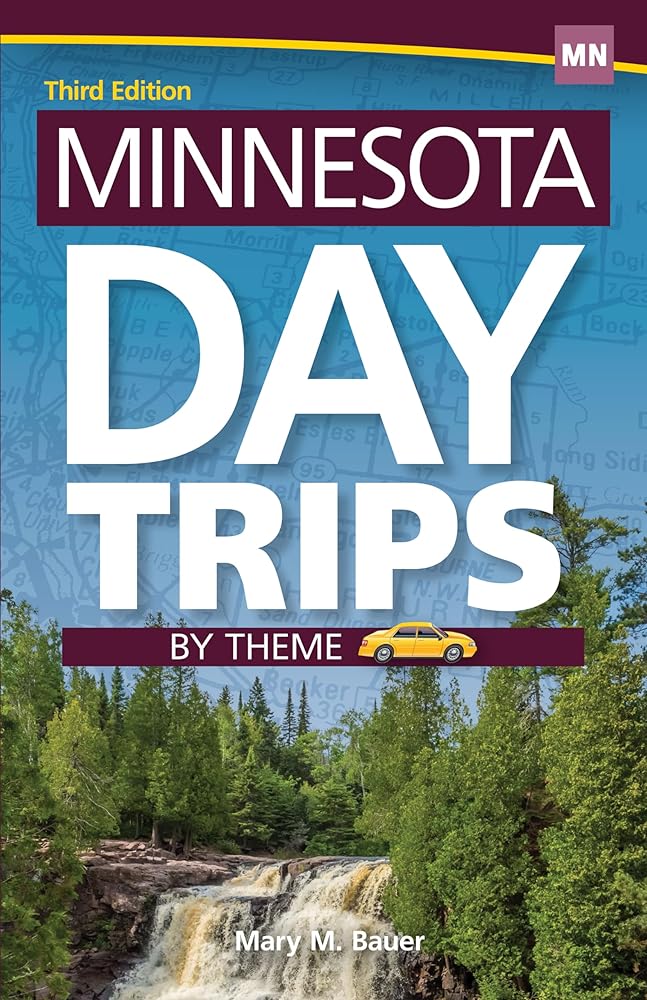 Minnesota Day Trips by Theme (Day Trip Series) cover image