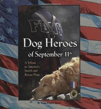 Dog Heroes of September 11th: A Tribute to America's Search and Rescue Dogs cover image