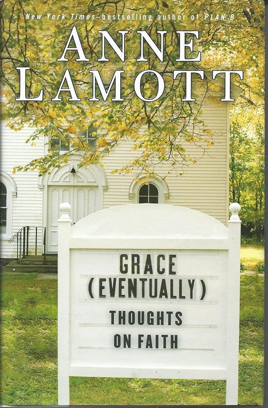 Grace (Eventually): Thoughts on Faith cover image
