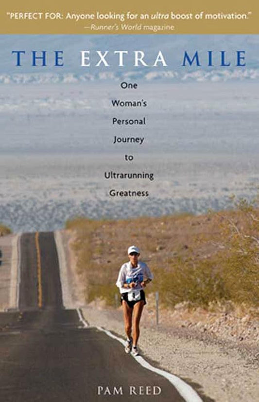 The Extra Mile: One Woman's Personal Journey to Ultrarunning Greatness cover image