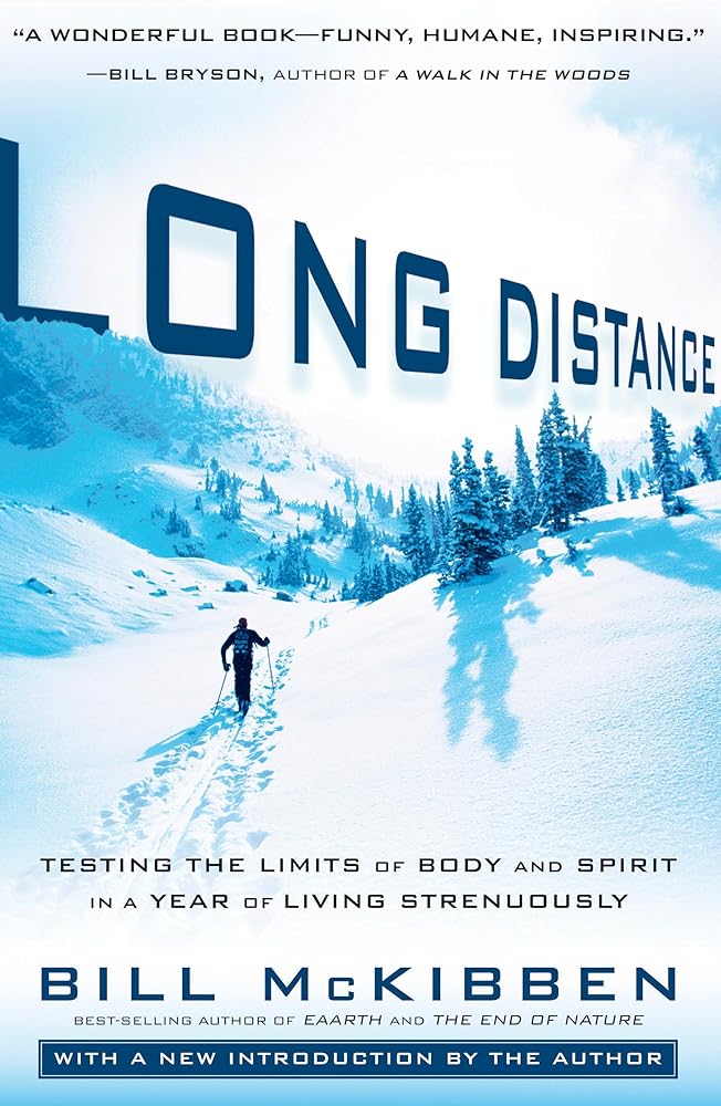 Long Distance: Testing the Limits of Body and Spirit in a Year of Living Strenuously cover image