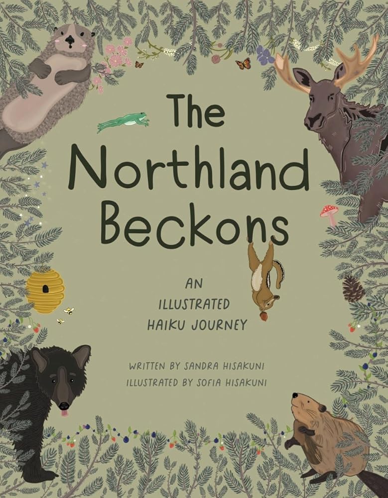 The Northland Beckons: An Illustrated Haiku Journey cover image