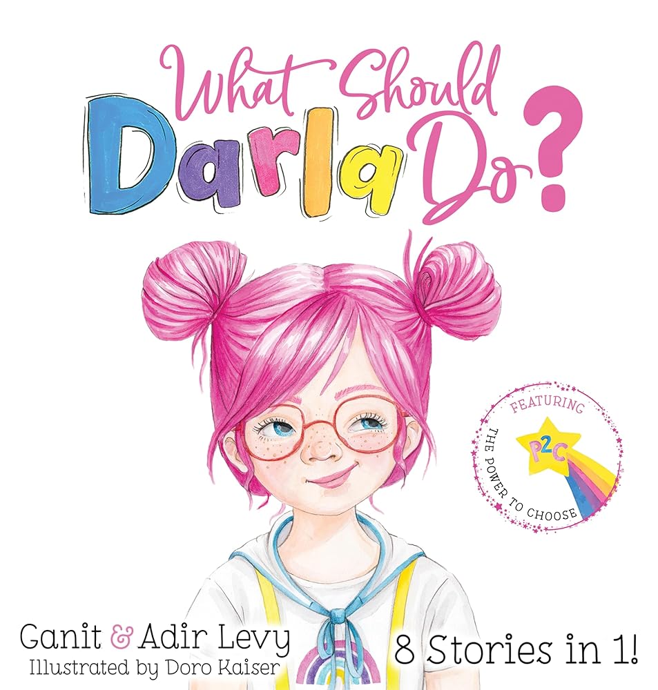 What Should Darla Do? Featuring the Power to Choose (The Power to Choose Series) cover image