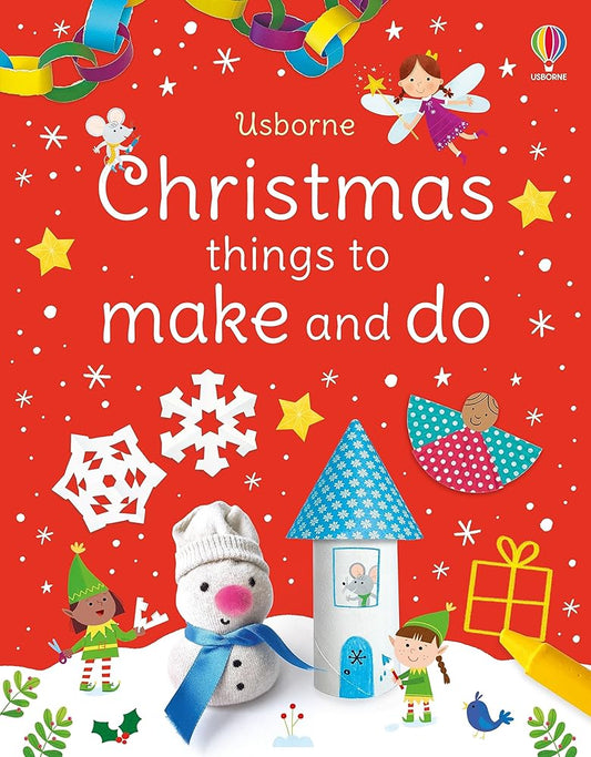 Christmas Things to Make and Do: A Christmas Holiday Book for Kids cover image