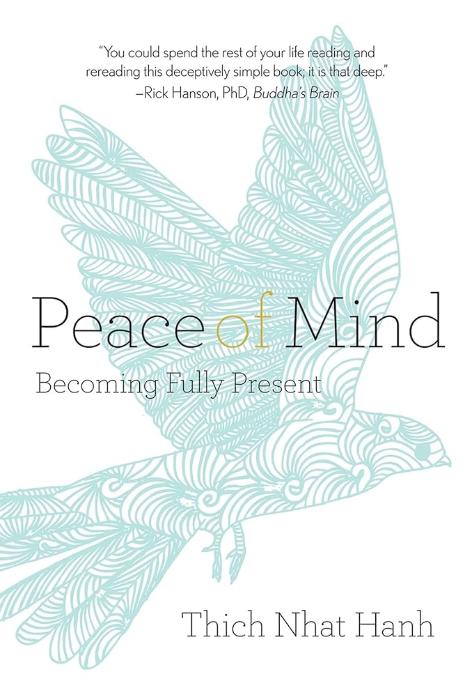 Peace of Mind: Becoming Fully Present cover image