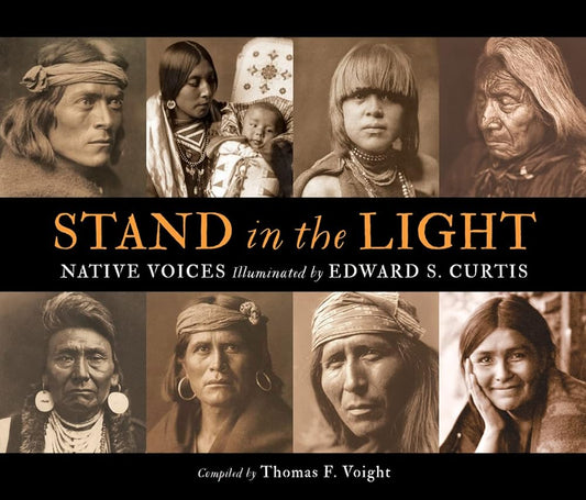 Stand in the Light: Native Voices Illuminated by Edward S. Curtis cover image