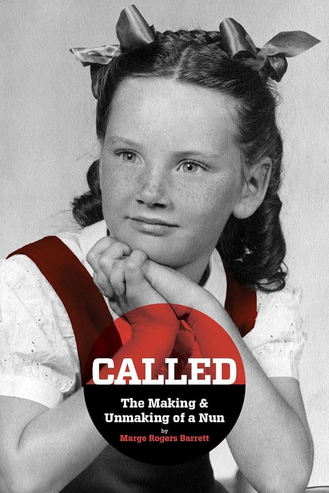 CALLED - The Making & Unmaking of a Nun cover image