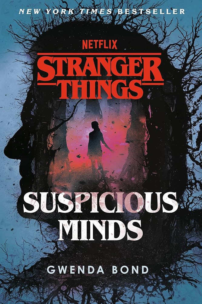 Stranger Things: Suspicious Minds: The First Official Stranger Things Novel cover image