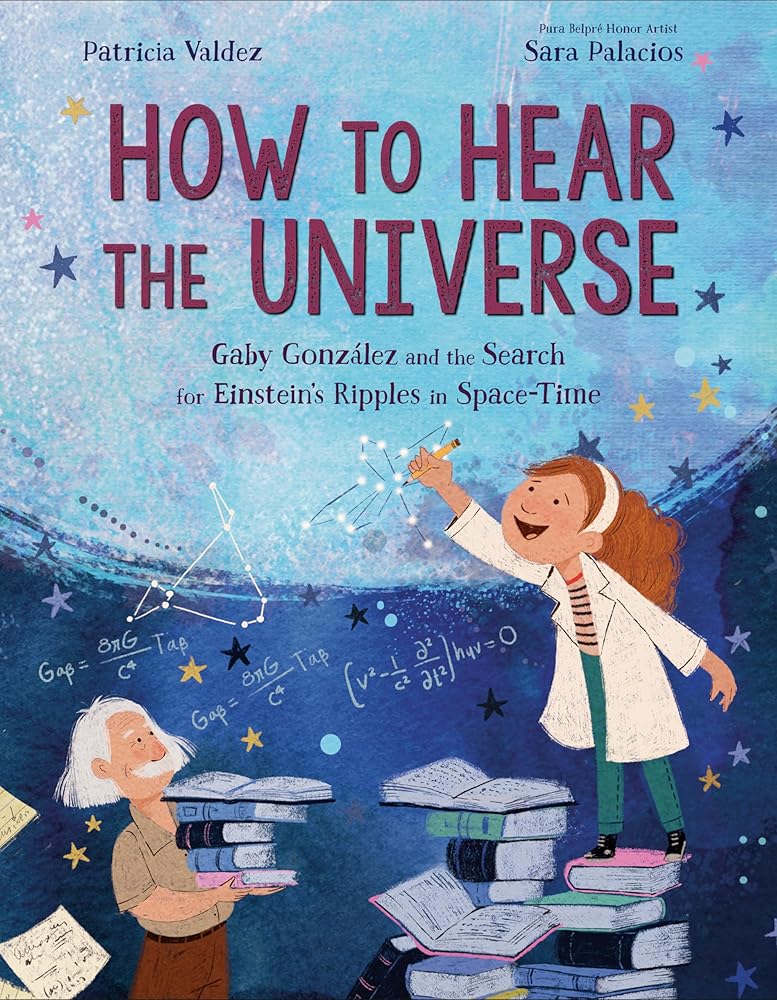 How to Hear the Universe: Gaby González and the Search for Einstein's Ripples in Space-Time cover image