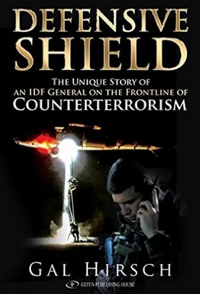 Defensive Shield: An Israeli Special Forces Commander on the Frontline of Counterterrorism cover image