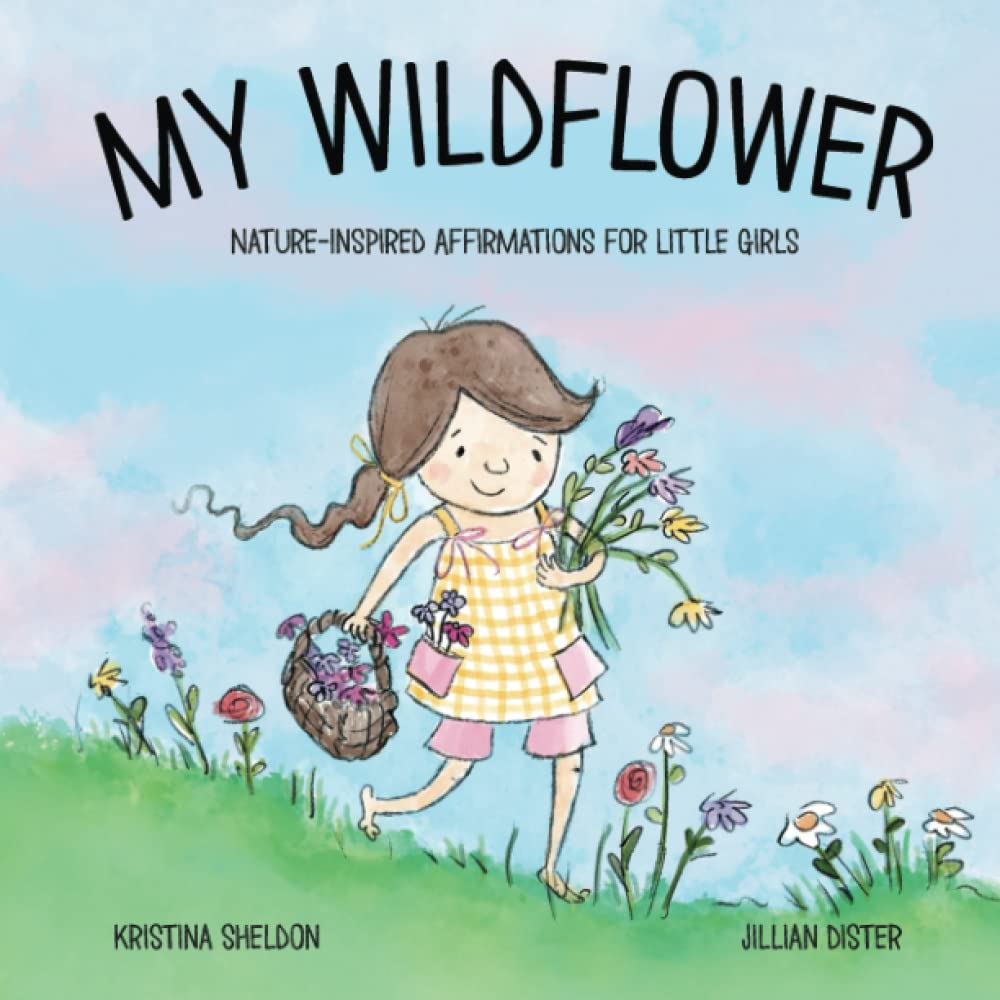 My Wildflower: Nature-inspired Affirmations for Little Girls cover image