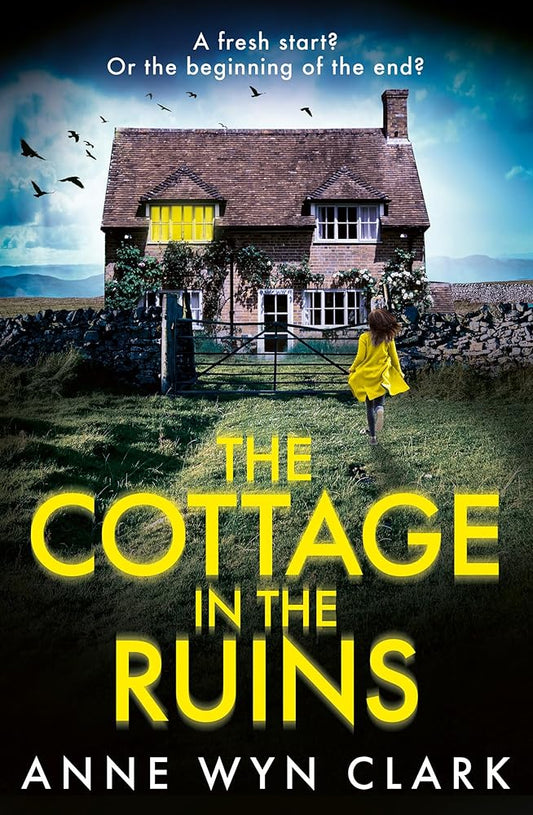 The Cottage in the Ruins: The brand new, spooky and twisty psychological thriller, perfect for fans of Riley Sager and Grady Hendrix cover image