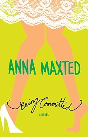 Being Committed: A Novel cover image