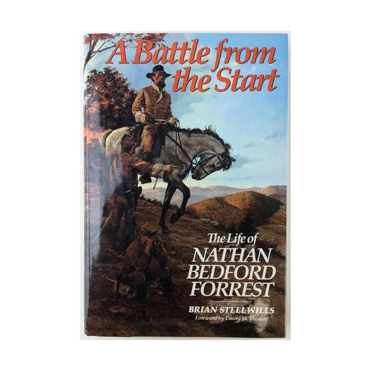 A Battle from the Start: The Life of Nathan Bedford Forrest cover image