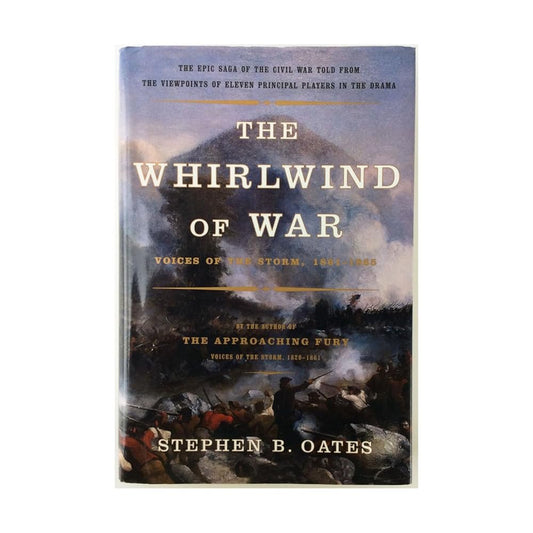The Whirlwind of War: Voices of the Storm, 1861-1865 cover image