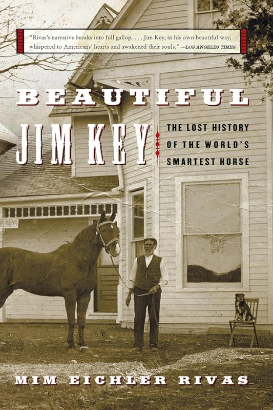 Beautiful Jim Key: The Lost History of the World's Smartest Horse cover image