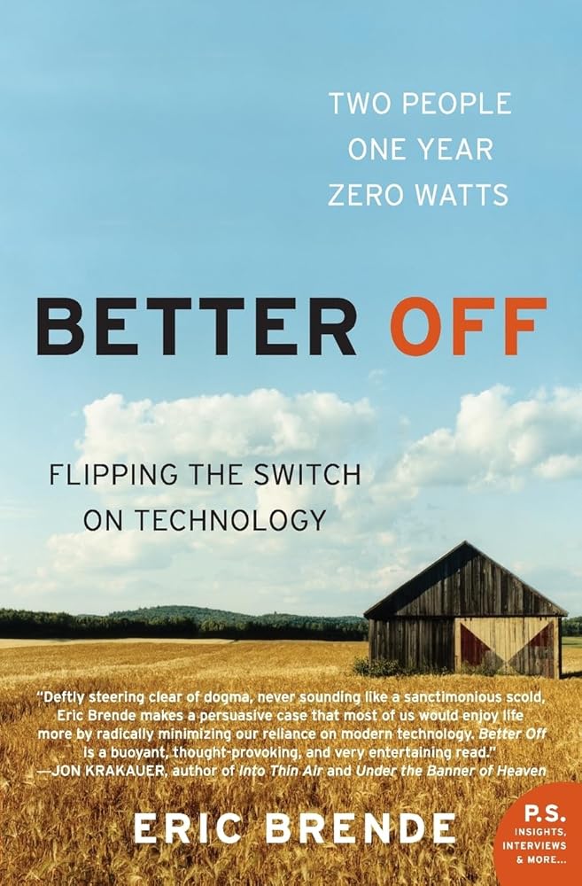 Better Off: Flipping the Switch on Technology (P.S.) cover image