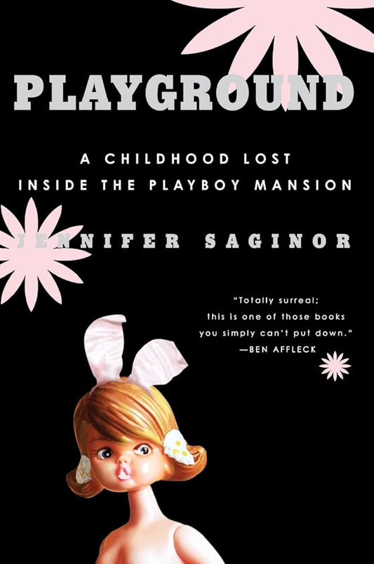 Playground: A Childhood Lost Inside the Playboy Mansion cover image