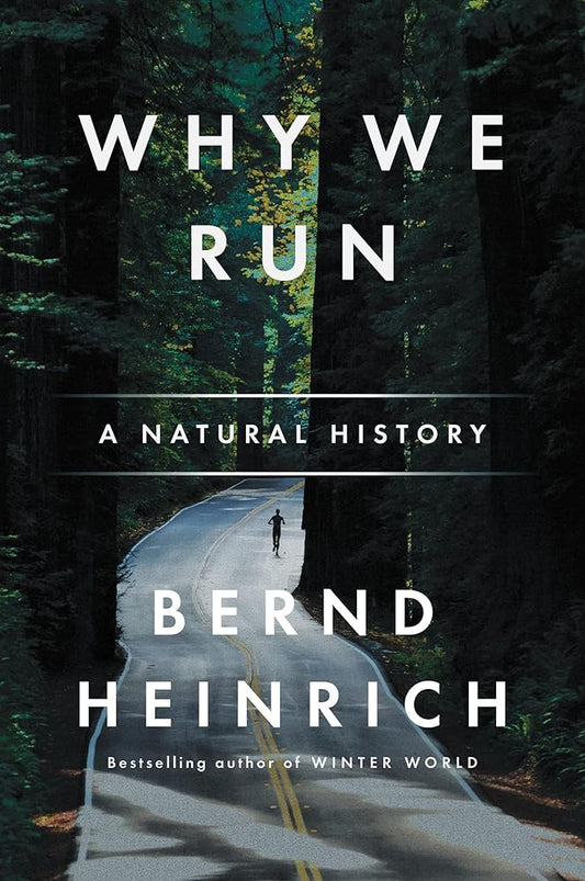 Why We Run: A Natural History cover image