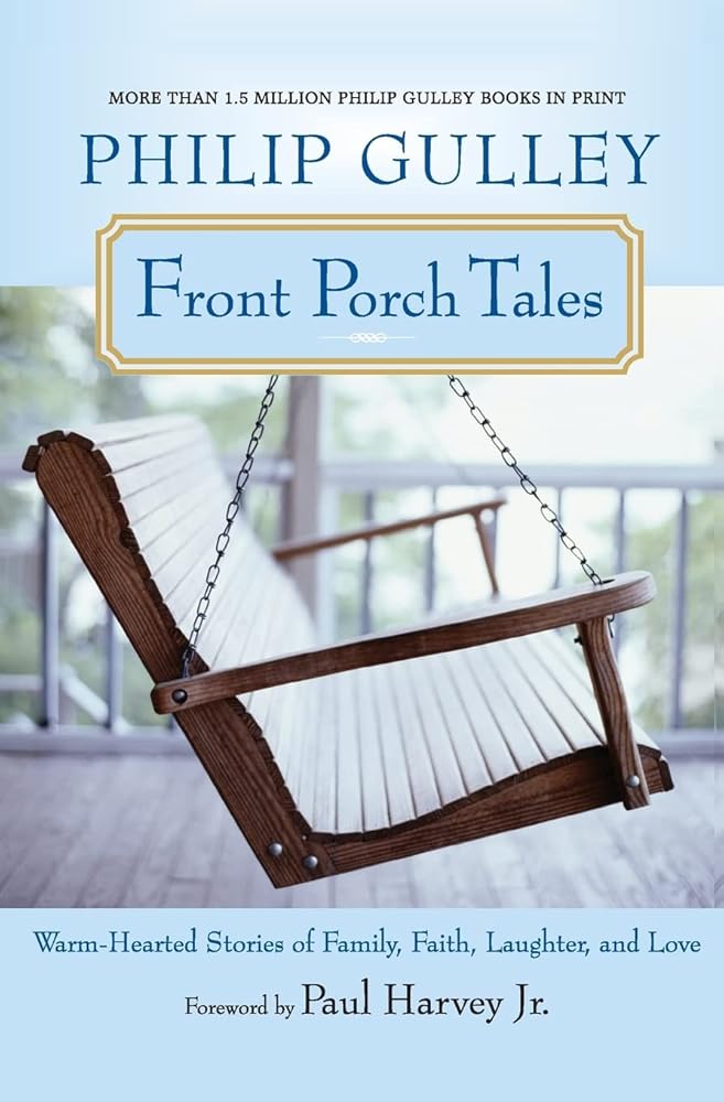 Front Porch Tales: Warm Hearted Stories of Family, Faith, Laughter and Love cover image