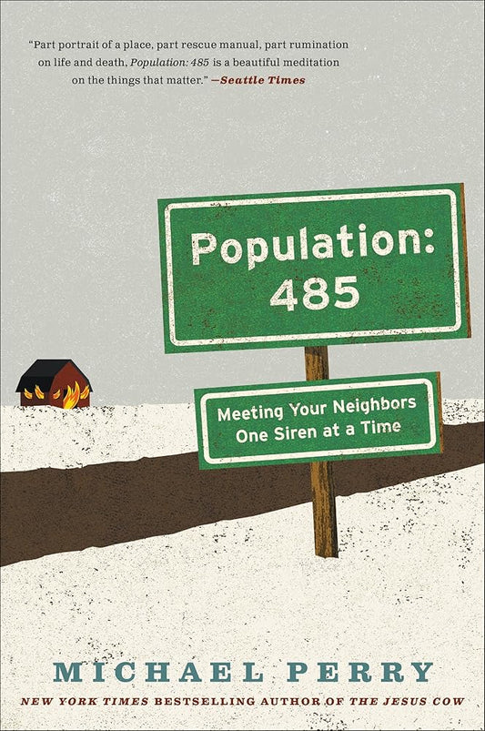 Population: 485- Meeting Your Neighbors One Siren at a Time (P.S.) cover image