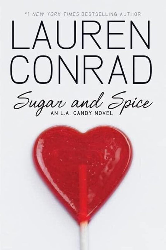 Sugar and Spice (L.A. Candy, 3) cover image