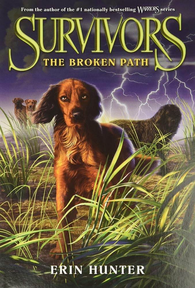 Survivors #4: The Broken Path: An Action-Packed Animal Fantasy About a Pack of Dogs for Kids (Ages 8-12) cover image