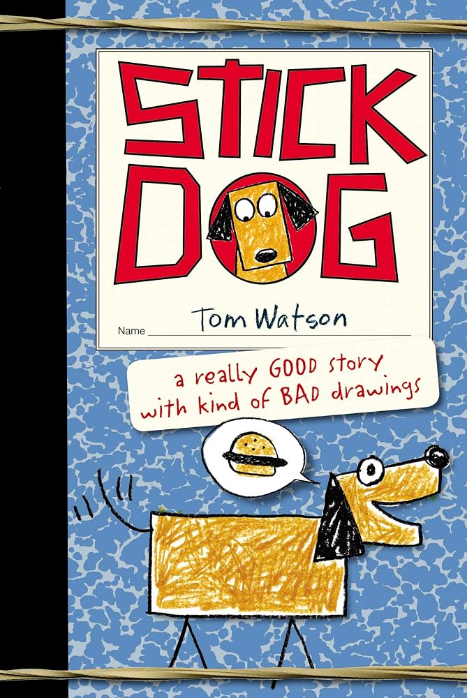 Stick Dog: A Bestselling Illustrated Middle Grade Novel of Funny Animal Stories for Children (Ages 8–12) cover image