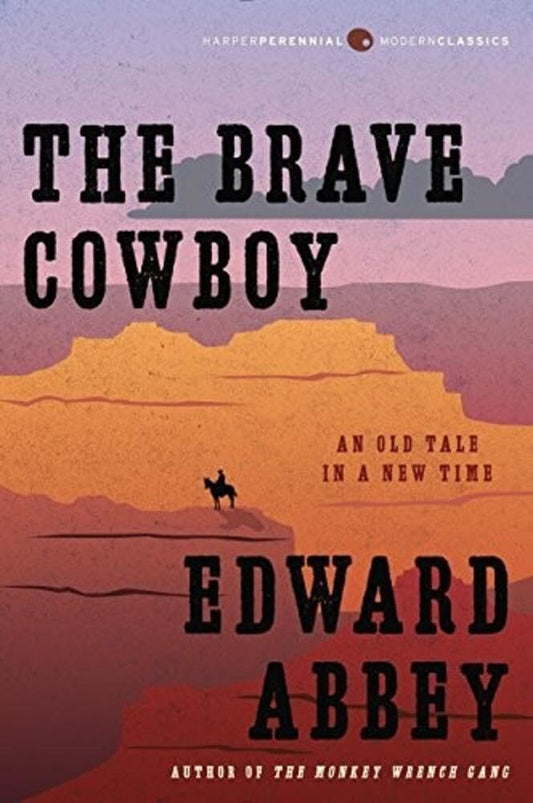 The Brave Cowboy: An Old Tale in a New Time (Harper Perennial Modern Classics) cover image